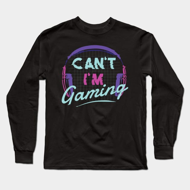 Funny Gaming Quote Long Sleeve T-Shirt by LR_Collections